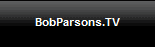 BobParsons.TV